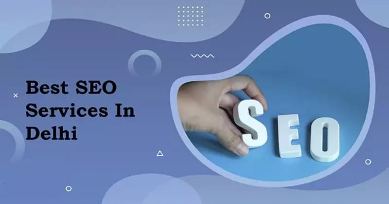 Which SEO Company in Delhi is the best?
