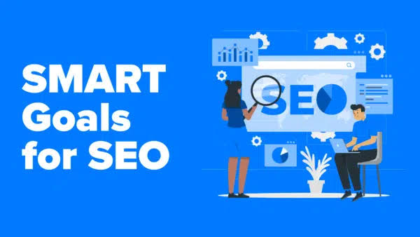 What Are The Three SEO Goals?